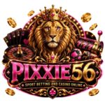 pixxie56 มิติใหม่แห่งการเดิมพัน ปลอดภัยทุกการปั่น ทำกำไรได้จริง